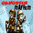 The Gangster Mayhem